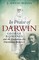 In Praise of Darwin