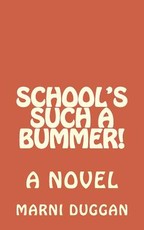 School's Such a Bummer!