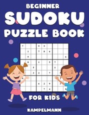 Beginner Sudoku Puzzle Book for Kids