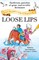 Loose Lips