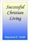 Successful Christian Living