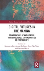 Digital Futures in the Making