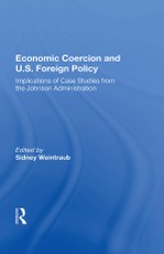 Economic Coercion And U.s. Foreign Policy