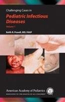 Challenging Cases in Pediatric Infectious Diseases