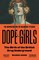 Dope Girls