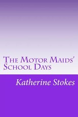 The Motor Maids' School Days