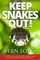 KEEP SNAKES OUT! 30 Super-Easy Tips To Keep Snakes Away Without Dangerous Chemicals