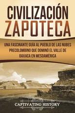 CivilizaciÃ³n Zapoteca