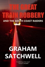 The Great Train Robbery and The South Coast Raiders