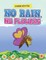 No Rain, No Flowers