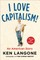 I Love Capitalism!