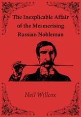 Inexplicable Affair of the Mesmerising Russian Nobleman