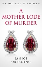 A Mother Lode of Murder