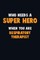Who Need A SUPER HERO, When You Are Respiratory Therapist