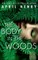 The Body in the Woods