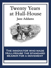 Twenty Years at Hull House