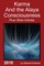 Karma and the Alaya Consciousness