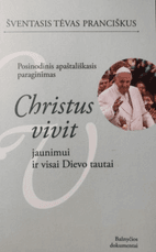 Posinodinis apaštališkasis paraginimas „Christus vivit“ jaunimui ir visai Dievo tautai