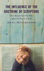 The Influence of the Doctrine of Scripture