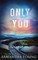 Only You