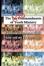 The 13 Commandments of Youth Ministry