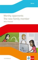 Worthy opponents / The new family member. Lektüre mit Hörbuch Klasse 8