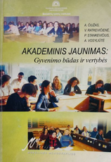Akademinis jaunimas: gyvenimo būdas ir vertybės