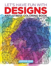 Let's Have Fun with Designs