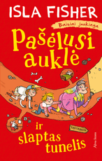 Pašėlusi auklė ir slaptas tunelis