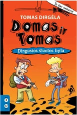 Domas ir Tomas. Dingusios šluotos byla. 1 knyga