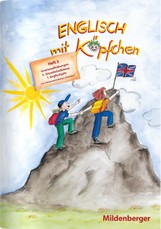 Englisch mit Köpfchen 3. Heft 3. Grammatikübungen