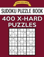 Sudoku Puzzle Book, 400 EXTRA HARD Puzzles