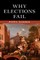 Why Elections Fail