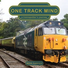 One Track Mind - a trainspotter's journey