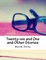 Twenty-six and One and Other Stories
