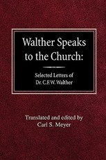 Walther Speaks to the Church