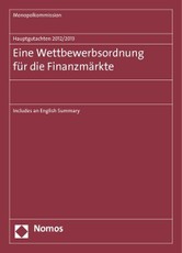 Hauptgutachten 2012/2013. Eine Wettbewerbsordnung für die Finanzmärkte