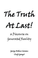The Truth At Last!