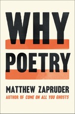 Zapruder, M: Why Poetry