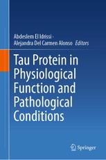 Tau Protein in Physiological Function and Pathological Conditions
