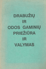 Drabužių ir odos gaminių priežiūra ir valymas