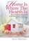 Home is Where the Hearth is