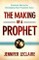 Making of a Prophet