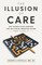 The Illusion of Care