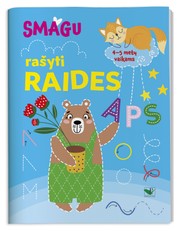 Smagu rašyti raides. 4–5 metų vaikams