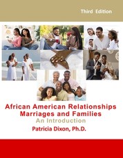 African American Relationships, Marriages, and Families-An Introduction