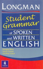 Longman. Student Grammar of Spoken and Written English