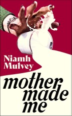 Mother Made Me