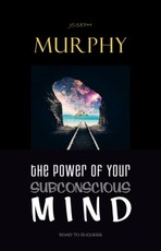 Power of Your Subconscious Mind