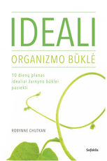 Ideali organizmo būklė. 10 dienų planas idealiai žarnyno būklei pasiekti